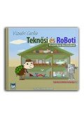 Vizvári Cecília - Teknősi és RoBoti - Teknősi és RoBoti kalandjai 1.