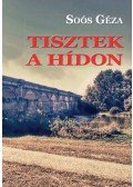 Soós Géza - Tisztek a hídon