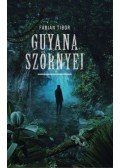 Fábián Tibor - Guyana szörnyei