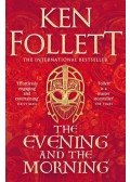 Ken Follett - The Evening and the Morning