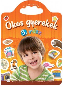 Anna Podgórska - Okos gyerekek 3. rész - Készségfejlesztő foglalkoztató matricákkal - 4-5 éveseknek, null 2016 antikvár könyv