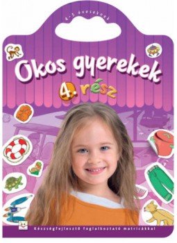 Anna Podgórska - Okos gyerekek 4. rész - Készségfejlesztő foglalkoztató matricákkal - 4-5 éveseknek, null 2016 antikvár könyv