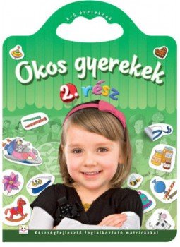 Agnieszka Bator - Okos gyerekek 2. rész - Készségfejlesztő foglalkoztató matricákkal - 4-5 éveseknek, null 2016 antikvár könyv