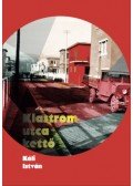 Káli István - Klastrom utca kettő
