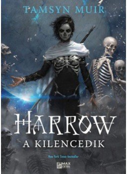 Tamsyn Muir - Harrow, a Kilencedik - Lezárt sír-sorozat 2. Tamsyn Muir - Harrow, a Kilencedik - Lezárt sír-sorozat 2., Budapest 2021 antikvár könyv