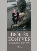 D. Magyari Imre - Írók és könyvek - Beszélgetések 2017-2021