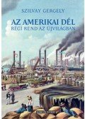 Szilvay Gergely - Az amerikai Dél