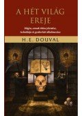 H. E. Douval - A hét világ ereje