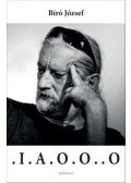 Bíró József - . I . A . O . O . . O