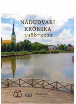 B. Révész László (összeállító) - Nádudvari krónika - 1988-2021 B. Révész László (összeállító) - Nádudvari krónika - 1988-2021, null 2021 antikvár könyv