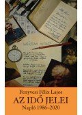 Fenyvesi Félix Lajos - Az idő jelei