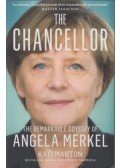 Kati Marton - The Chancellor - The Remarkable Odyssey of Angela Merkel