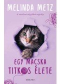 Melinda Metz - Egy macska titkos élete