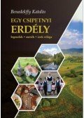 Benedekffy Katalin - Egy csipetnyi Erdély - Legendák, mesék, ízek világa - CD melléklettel