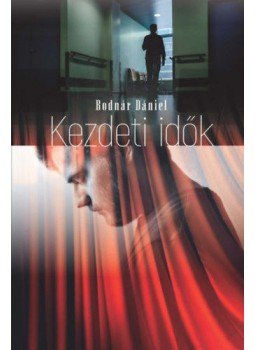Bodnár Dániel - Kezdeti idők Bodnár Dániel - Kezdeti idők, null 2021 antikvár könyv