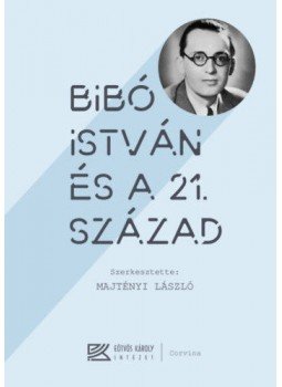 Majtényi László - Bibó István és a 21. század Majtényi László - Bibó István és a 21. század, null 2022 antikvár könyv