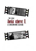 Rott József - Anyák könyve II. - Az antiszemitizmus lélektana