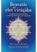 Maureen J. St. Germain - Beavatás az élet virágába