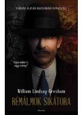 William Lindsay Gresham - Rémálmok sikátora