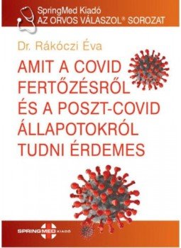 Rákóczi Éva - Amit a Covid fertőzésről és a poszt-covid állapotokról tudni érdemes, null 2021 antikvár könyv
