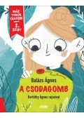 Balázs Ágnes - A csodagomb - Már tudok olvasni - 1. szint