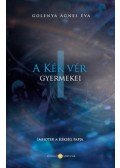 Purisaca GolenyaÁgnes - A Kék Vér Gyermekei I. - Imhotep, a kékség papja