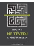 Nagy Attila - Hogyan NE tévedj a pénzügyekben