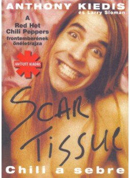 Anthony Kiedis, Larry Sloman - Scar Tissue Anthony Kiedis, Larry Sloman - Scar Tissue, Budapest 2022 antikvár könyv