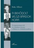 Beke Albert - A behódolt velszi bárdok kora