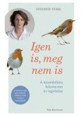 Stefanie Stahl - Igen is, meg nem is - A kötelékfóbia felismerése és legyőzése