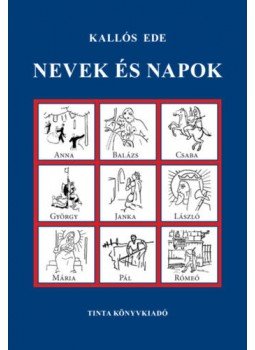 Kallós Ede - Nevek és napok Kallós Ede - Nevek és napok, null 2022 antikvár könyv