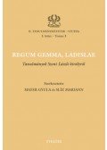 Mayer Gyula, Slíz Mariann - Regum gemma, Ladislae - Tanulmányok Szent László királyról