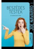Joe Navarro - Beszédes testek - A testbeszéd titkai
