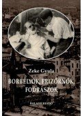 Zeke Gyula - Borbélyok, frizőrnők, fodrászok