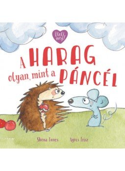 Shona Innes - A harag olyan, mint a páncél Shona Innes - A harag olyan, mint a páncél, null 2022 antikvár könyv