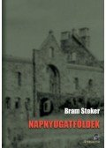 Bram STOKER - Napnyugatföldek