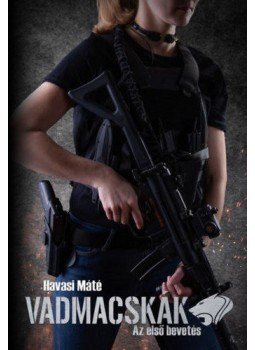 Havasi Máté - Vadmacskák Havasi Máté - Vadmacskák, Bakháza 2021 antikvár könyv