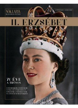  - Nők Lapja Bookazine - II. Erzsébet - 70 éve a trónon, null 2022 antikvár könyv