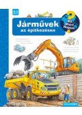 Andrea Erne - Járművek az építkezésen - Mit? Miért? Hogyan? 56.