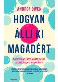 Andrea Owen - Hogyan állj ki magadért