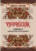 Kriza János - Vadrózsák (reprint)