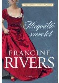 Francine Rivers - Megváltó szeretet