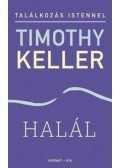 Timothy Keller - Halál