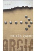 Zoltán Gábor - Orgia