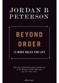 Jordan B. Peterson - Beyond Order: 12 More Rules for Life