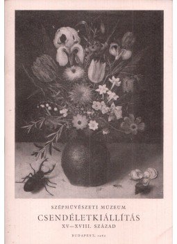 Czobor Ágnes - Csendéletkiállítás Czobor Ágnes - Csendéletkiállítás, Budapest 1962 antikvár könyv