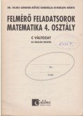 Dr. Hajdu Sándor,Köves Gabriella,Scherlein Márta - Felmérő feladatsorok - matematika 4. osztály