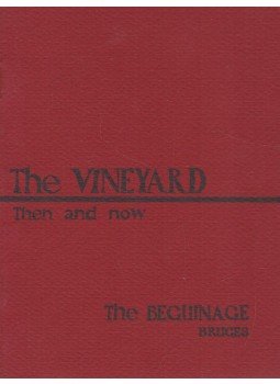 Can. R. Hoornaert - The Beguinage of Bruges: The Vineyard Then and Now, Brugge 0 antikvár könyv