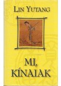 Lin Yutang - Mi, kínaiak