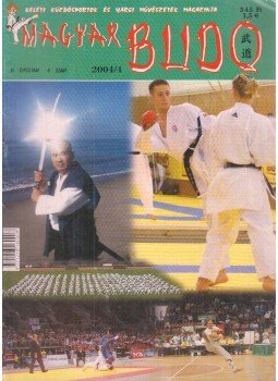 Büki Péter - Magyar Budo 2004/4. Büki Péter - Magyar Budo 2004/4., Budapest 2004 antikvár könyv